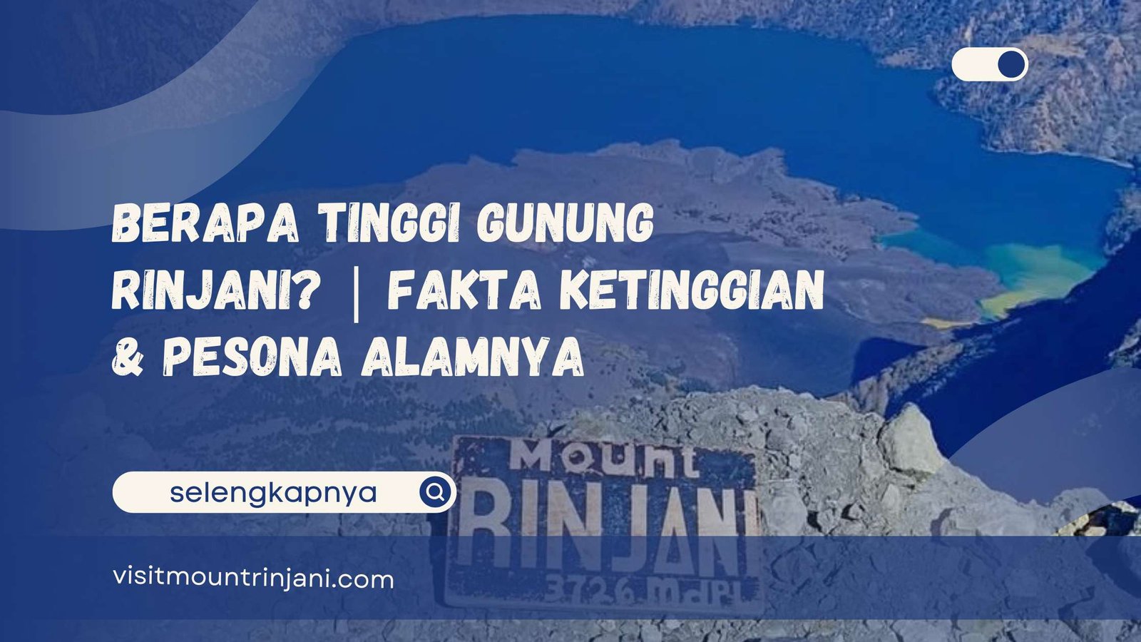 Berapa Tinggi Gunung Rinjani Fakta Ketinggian & Pesona Alamnya