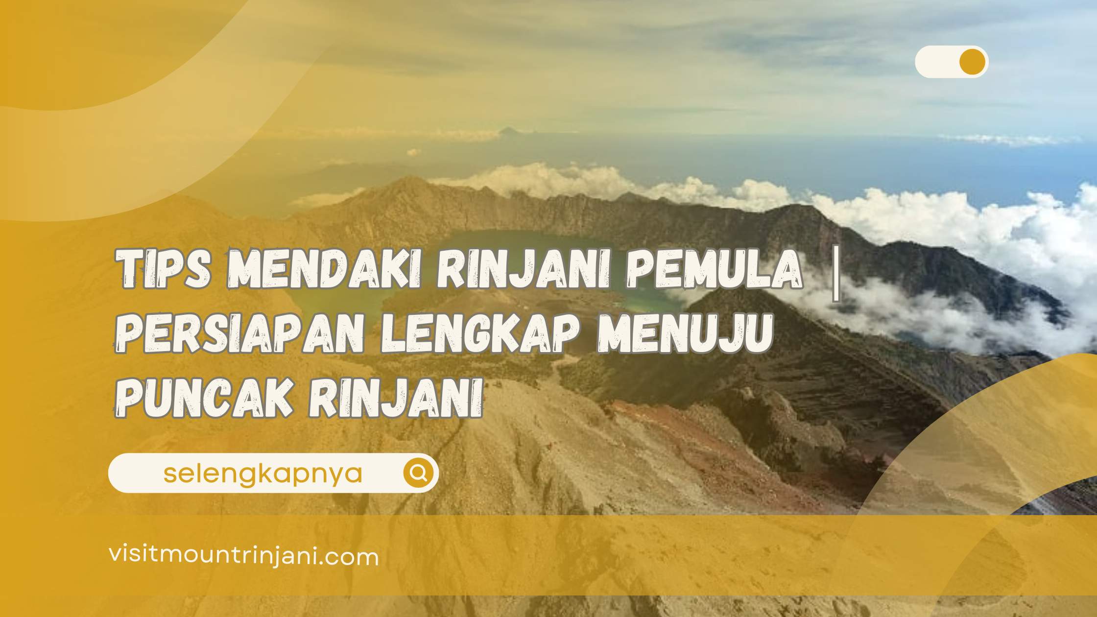 Tips Mendaki Rinjani Pemula Persiapan Lengkap Menuju Puncak Rinjani